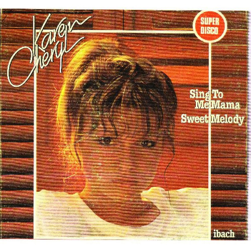 KAREN CHERYL - SING TO ME MAMA SWEET MELODY