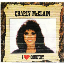 CHARLY MCCLAIN - I LOVE COUNTRY