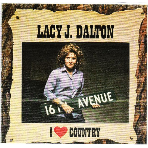 LACY J. DALTON - I LOVE COUNTRY