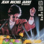 JEAN MICHEL JARRE - IN CONCERT LYON HOUSTON