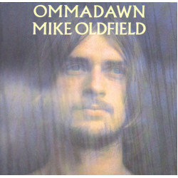 MIKE OLDFIELD - OMMADAWN