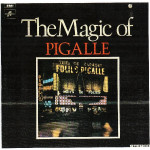 VARIOUS - THE MAGIC OF PIGALLE