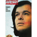 JEAN FRANCOIS MICHAEL - CHANTE SES SUCCES