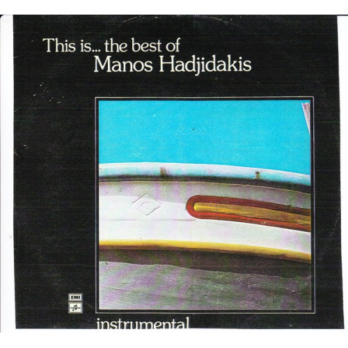 GREECE IS THE BEST OF MANOS HADJIDAKIS ( BLACK LP ) - INSTRUMENTAL