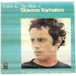 GREECE IS THE MUSIC OF STAVROS XARHAKOS - 12 INSTRUMENTAL MASTERPIECES