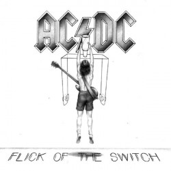 AC DC - FLICK OF THE SWITCH