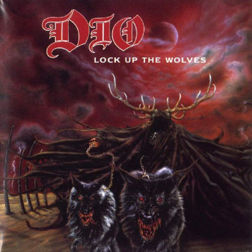 DIO - LOCK UP THE WOLVES