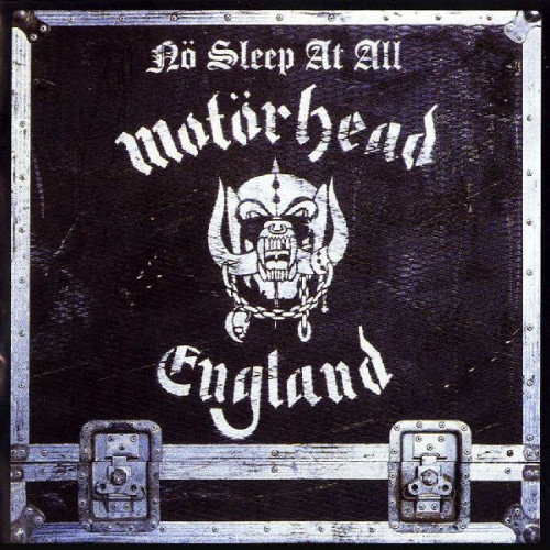 MOTORHEAD - NO SLEEP AT ALL