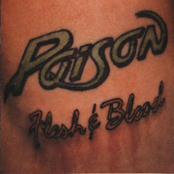 POISON - FLESH AND BLOOD