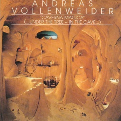 ANDREAS VOLLENWEIDER - CAVERNA MAGICA ( ... UNDER THE TREE-IN THE CAVE ... )