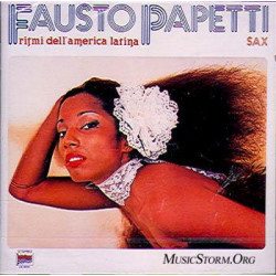 FAUSTO PAPETTI SAX - RITMI DELL' AMERICA LATINA