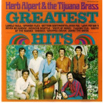 HERB ALPERT & THE TIJUANA BRASS - GREATEST HITS