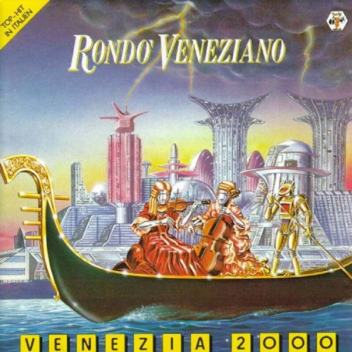 RONDO VENEZIANO - VENEZIA 2000