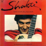 SHAKTI WITH JOHN MCLAUGHLIN - A HANDFUL OF BEAUTY