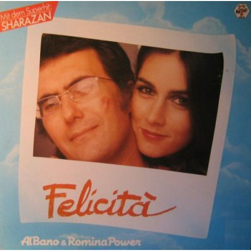 AL BANO & ROMINA POWER - FELICITA