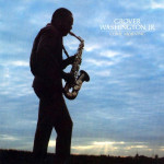 GROVER WASHINGTON JR. - COME MORNING