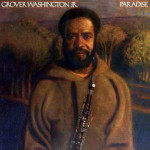 GROVER WASHINGTON JR. - PARADISE