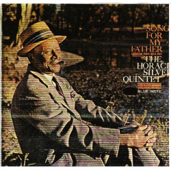 HORACE SILVER - SONG FOR MY FATHER