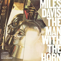 MILES DAVIS - THE MAN WITH THE HORN