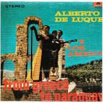 ALBERTO DE LUQUE Y LOS AMIGOS - FROM GREECE TO PARAGUAY