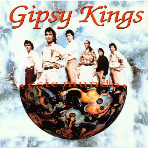 GIPSY KINGS - ESTE MUNDO