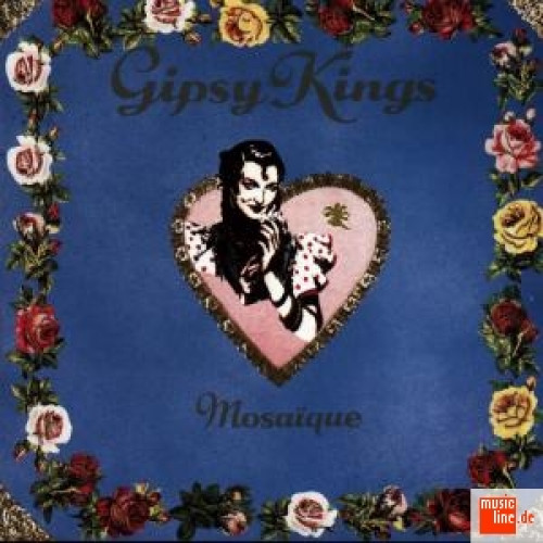 GIPSY KINGS - MOSAIQUE