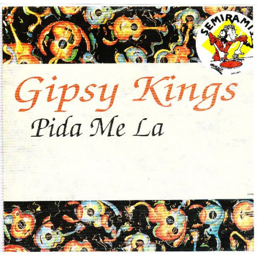 GIPSY KINGS - PIDA ME LA / MI VIDA / TERNURAS ( MAXI SINGLE )