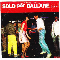 VARIOUS - SOLO PER BALLARE VOL.4