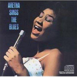 ARETHA FRANKLIN - ARETHA SINGS THE BLUES
