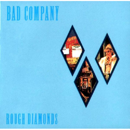 BAD COMPANY - ROUGH DIAMONDS