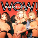 BANANARAMA - WOW!