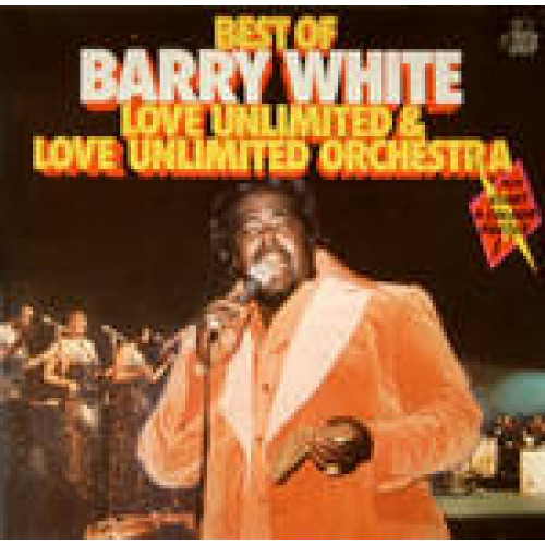 BARRY WHITE & LOVE UNLIMITED ORCHESTRA - BEST OF