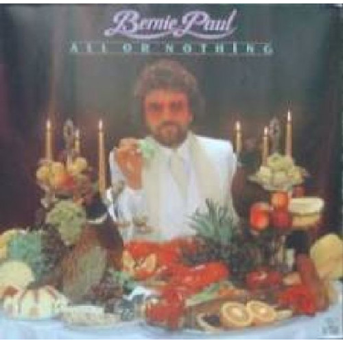 BERNIE PAUL - ALL OR NOTHING