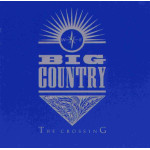 BIG COUNTRY - THE CROSSING