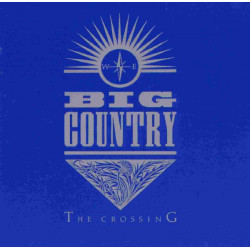 BIG COUNTRY - THE CROSSING