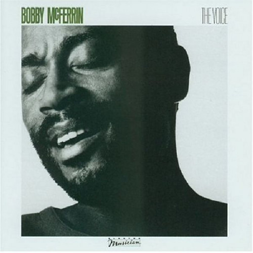 BOBBY MCFERRIN - THE VOICE