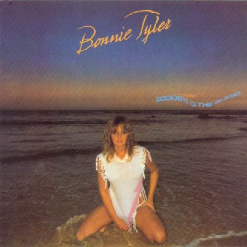 BONNIE TYLER - GOODBYE TO THE ISLAND