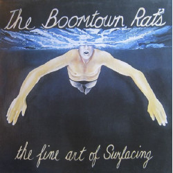 BOOMTOWN RATS,THE - THE FINE ART OF SURFACING