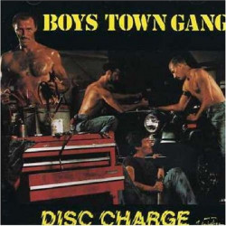 BOYS TOWN GANG - DISC CHARGE