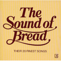 BREAD,THE - THE SOUND OF BREAD THEIR 20 FINEST SONGS