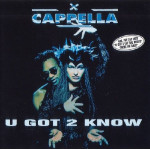 CAPELLA - U GOT 2 KNOW