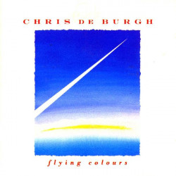 CHRIS DE BURGH - FLYING COLOURS