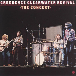 CREEDENCE CLEARWATER REVIVAL - THE CONCERT