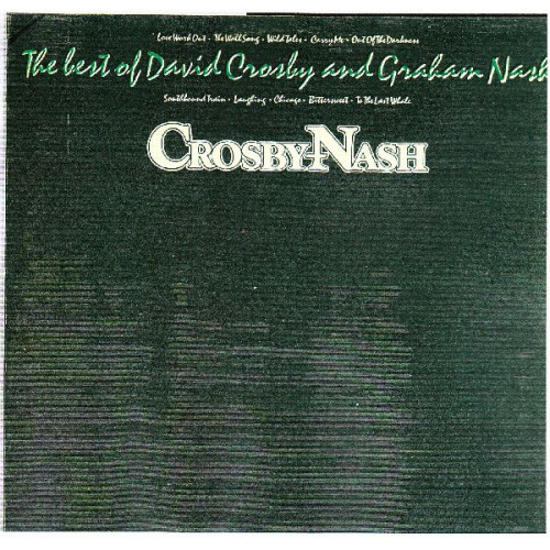 CROSBY, NASH - THE BEST OF DAVID CROSBY & GRAHAM NASH