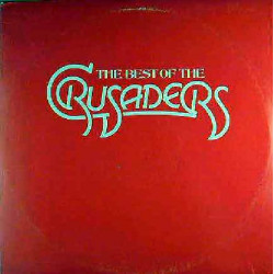 CRUSADERS,THE - THE BEST OF THE CRUSADERS ( 2 LP )