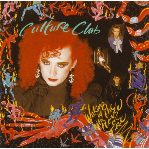 CULTURE CLUB - WAKING UP WITH THE HOUSE ON FIRE