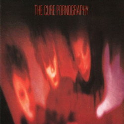 CURE,THE - PORNOGRAPHY