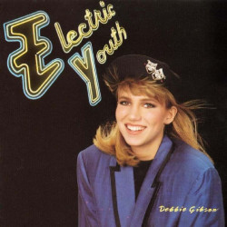 DEBBIE GIBSON - ELECTRIC YOUTH