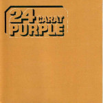 DEEP PURPLE - 24 CARAT PURPLE