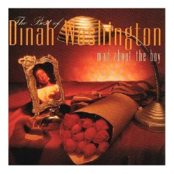 DINAH WASHINGTON - MAD ABOUT THE BOY THE BEST OF DINAH WASHINGTON